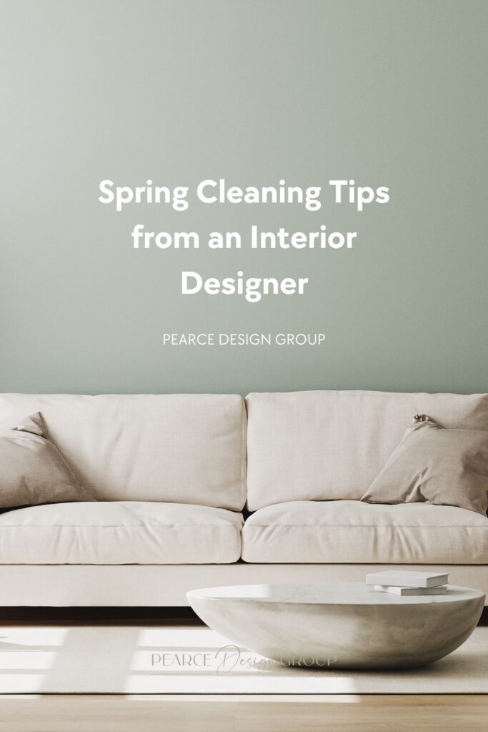 Spring Cleaning tips from an interior designer